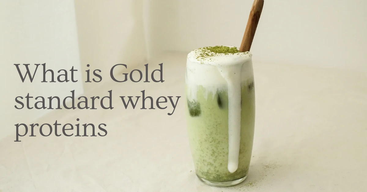 What Is Gold Standard Whey Protein: A Comprehensive Guide